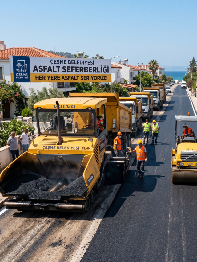 asfalt seferberliği cesme